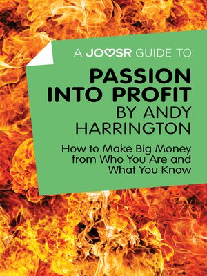 cover image of A Joosr Guide to... Passion into Profit by Andy Harrington